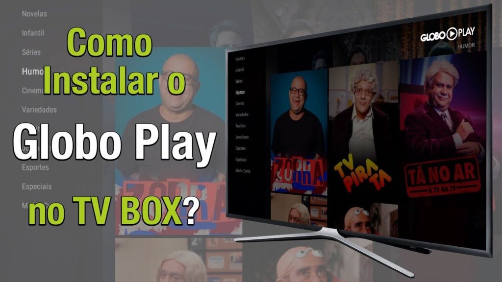 Globoplay Tv Box Como Instalar Mesmo Sendo Burro A Celular