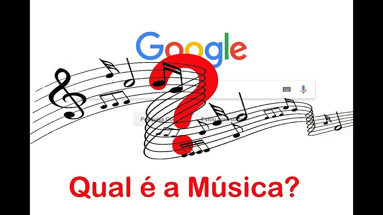 Que musica é essa Google