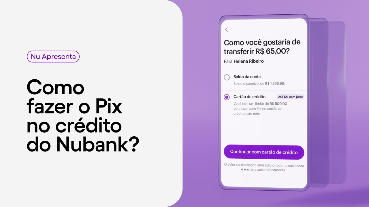 PIX no Crédito Nubank: entenda como funciona, riscos e como utilizar