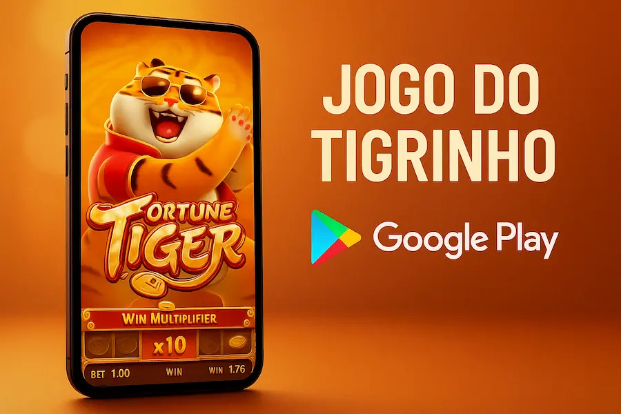 jogo do tigrinho download google play