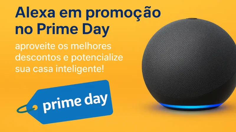 Alexa em promoção no Prime Day: melhores descontos e potencialize sua casa inteligente!